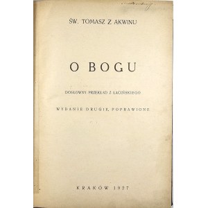 San Tommaso d'Aquino - Su Dio. Traduzione letterale dal latino. Cracovia 1927 Nakł. Notizie cattoliche.
