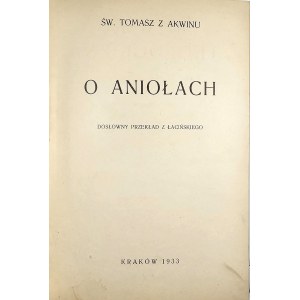 Saint Thomas Aquinas - On the angels. A literal translation from the Latin. Krakow 1933 Nakł. Catholic News.