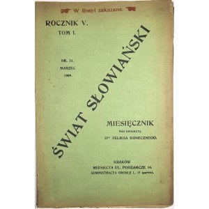 Mondo slavo. R. V, vol. I, n. 51. Marzo 1909. Rivista mensile diretta da Feliks Koneczny. Cracovia ed.