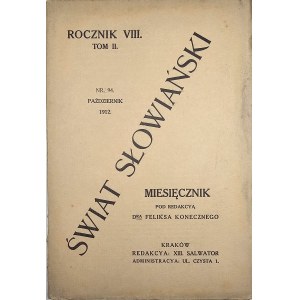 Mondo slavo. R. VIII, vol. II, n. 94. Ottobre 1912. Rivista mensile diretta da Feliks Koneczny. Cracovia ed.