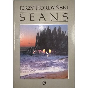 Hordyński Jerzy - Seans. Cracovia 1995 Wyd. Literackie. Prima edizione, con dedica dell'autore.