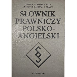 Słownik prawniczy polsko-angielski. Istituto di Stato e Diritto PAN 1986 Ossolineum.
