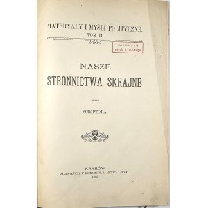 [Piltz Erazm] - Our extreme partisanship by Scriptor. Kraków 1903 Skł. Gł. w Druk. W. L. Anczyc i Sp.