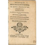 Krotkie Morowego Powietrza oraz sposobów uchronienia się tegoż y leczenia w nim Opisanie [...] Poznań 1770.