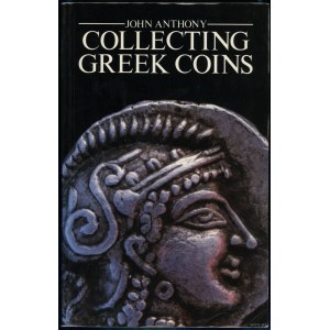 Anthony John - Collecting Greek Coins, New York 1983, ISBN 0582503108
