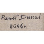 Paweł Dunal (ur. 1978), Bez tytułu, 2006