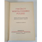 THE CREATORS OF CONTEMPORARY POLAND THE ENCYCLOPEDIC BOOK OF THE LIVES, FEATURES AND GOVERNMENTS 105 illustrations in the text Wyd. 1938