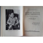 HINCZA Stefan (Ludwik Stolarzewicz) - THE FIRST SOLDIER OF BORN POLAND. The life and deeds of Jozef Pilsudski.
