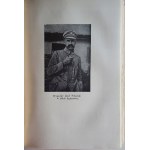 HINCZA Stefan (Ludwik Stolarzewicz) - THE FIRST SOLDIER OF BORN POLAND. The life and deeds of Jozef Pilsudski.