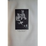 HINCZA Stefan (Ludwik Stolarzewicz) - THE FIRST SOLDIER OF BORN POLAND. The life and deeds of Jozef Pilsudski.