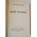 KORSAK Włodzimierz - LEŚNE OGNISKO wyd.1938