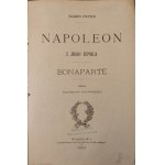 PEYRE Roger - NAPOLEON AND HIS BONAPARTE Epoch / THE CESSARIES Edition.1901