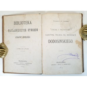 SKARBEK Fryderyk Hr. - ŻYCIE I PRZYPADKI FAUSTYNA FELIKSA NA DODOSIŃSKIEGO Warszawa 1874