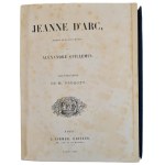 HANOTAUX Gabriel - JEANNE D'ARC Richly Illustrated Edition 1911.