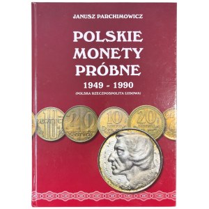 Janusz Parchimowicz, Polskie Monety Próbne 1949-1990