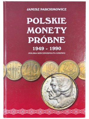 Janusz Parchimowicz, Polish Proof Coins 1949-1990.