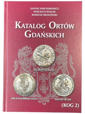 Janusz Parchimowicz, Wojciech Wiącek, Mariusz Brzezinski, Catalogue of Gdansk Orts, (KOG2)