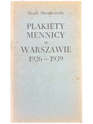 Jacek Strzałkowski, Mint posters in Warsaw 1926-1936, Warsaw 1983