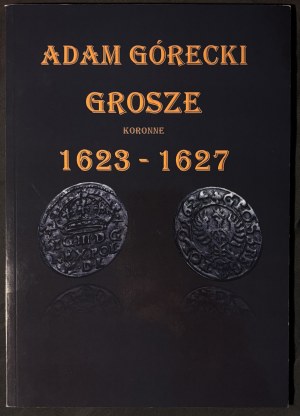 Adam Górecki, Crown Pennies 1623-1627
