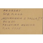 Andrzej Gieraga (ur. 1934, Śliwniki), Wspomnienia z Talla I, 1985