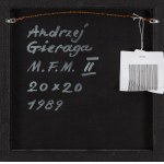 Andrzej Gieraga (ur. 1934, Śliwniki), M.F.M. II, 1989