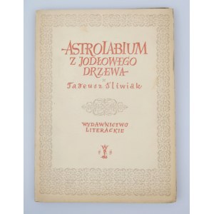 ŚLIWIAK TADEUSZ, Astrolabium z jodłowego drzewa (il. JERZY SKARŻYŃSKI)