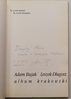 BUJAK ADAM, DŁUGOSZ LESZEK Album krakowski [dedykacje obu Autorów]