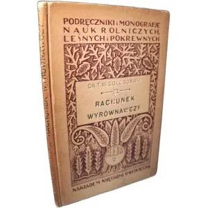 GOŁOGÓRSKI T. M. Computational calculus. A handbook for experimentalists and naturalists. [1927 r.]