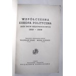 KULSKI WŁADYSŁAW, POTULICKI MICHAŁ Współczesna Europa polityczna. Collection of International Agreements 1919-1939, published by Warsaw, Cracow 1939.