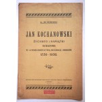WIŚNIEWSKI Jan, Jan Kochanowski życiorys i pamiątki rodzinne [Radom 1930 r.]