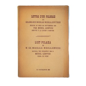 ŁEMPICKI Michał List Polaka do W. Ks.Mikołaj Mikołajewicza. Lettre d'un Polonais au Grand-duc Nicolas Nicolajevitsch [Piotrków 1916].
