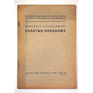 LUTOSŁAWSKI Wincenty, Národní stát. Vilnius 1922, Nakladatelství Výboru bratří Jozefa a Marjana Lutosławských.