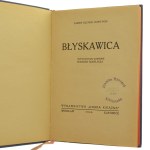 Blesk James Oliver Curwood přeložil autor. Jerzy Marlicz [Z KSIĘGOZBIORU RYSZARDA ZIEMBY / 1946].