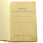 Chemistry for higher grades of gymnasia Bronislaw Duchowicz [FROM THE BOOK OF RYSZARD ZIEMBY / 1915].