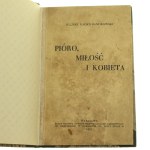 Pen, love and woman Julius Kaden-Bandrowski [FROM THE BOOK OF RYSZARD ZIEMBY / 1931].