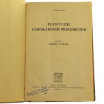 Visualisierung von Objekten. Teil 1, Stillleben Ludwig Misky [AUS DER BUCHSAMMLUNG VON RYSZARD ZIEMBY / 1922].