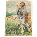 GÓRY WOŁAJĄ. PIEKNY ALBUM