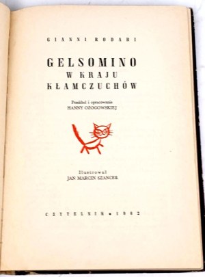RODARI- GELSOMINO IN THE COUNTRY OF LIES illustrated by SZANCER 1st ed.