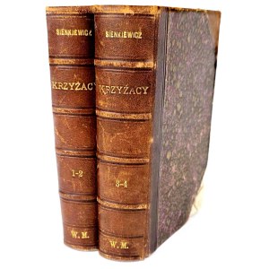 SIENKIEWICZ- KRZYŻACY t.1-4 wyd.1 z 1900r.