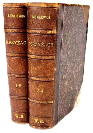 SIENKIEWICZ- KRZYŻACY vol.1-4 ed.1 of 1900.