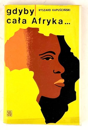 KAPUSCINSKI - IF ALL AFRICA... Issue 1, 1969.