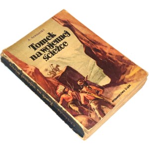 SZKLARSKI - TOMEK NA WOJENNEJ ŚCIEŻCE dedykacja autora