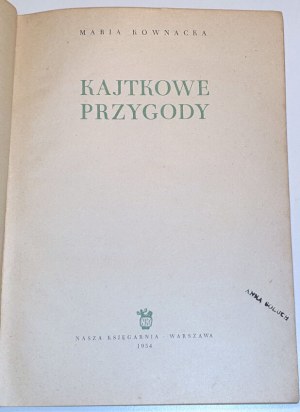 KOWNACKA- KAJTKOWE PRZYGODY wyd. 1954