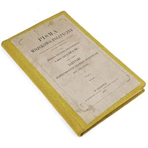CHRZANOWSKI- PISMA WOJSKOWO- POLITYCZNE t.1 1871, sztuka wojenna