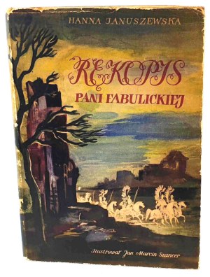 JANUSZEWSKA- MANUSCRIPT OF PANI FABULICKA il. Szancer