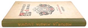PAPÉE - HISTORY OF THE CITY OF LWOV, published 1924