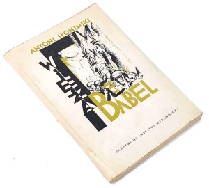 SŁONIMSKI - THE TOWER OF BABEL. DRAMAT IN THREE ACTS IN VERSUS dedication by the Author