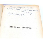 PODWAPIŃSKI- ZEGARMISTRZOSTWO 6 ZEGARY ZEGARKI MECHANICZNE. Dedykacja Autorów!