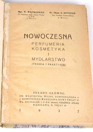 WOJTKIEWICZ, RUSTEIN - MODERN PERFUMERY COSMETICS AND SOAPMAKING 1937