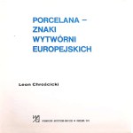 CHROŚCICKI- PORCELANA ZNAKI WYTWÓRNI EUROPEJSKICH